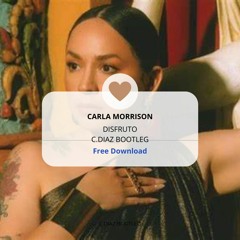 Carla Morrison - Disfruto (C.DIAZ BOOTLEG)