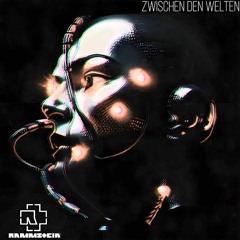 Rammstein - Zwischen den Welten