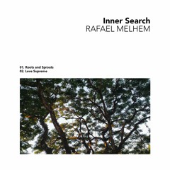 [IMPORTED PREMIERE] Rafael Melhem - Roots And Sprouts