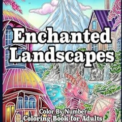 🥪FREE (PDF) Enchanted Landscapes Color By Number Coloring Book for Adults BLACK BA 🥪