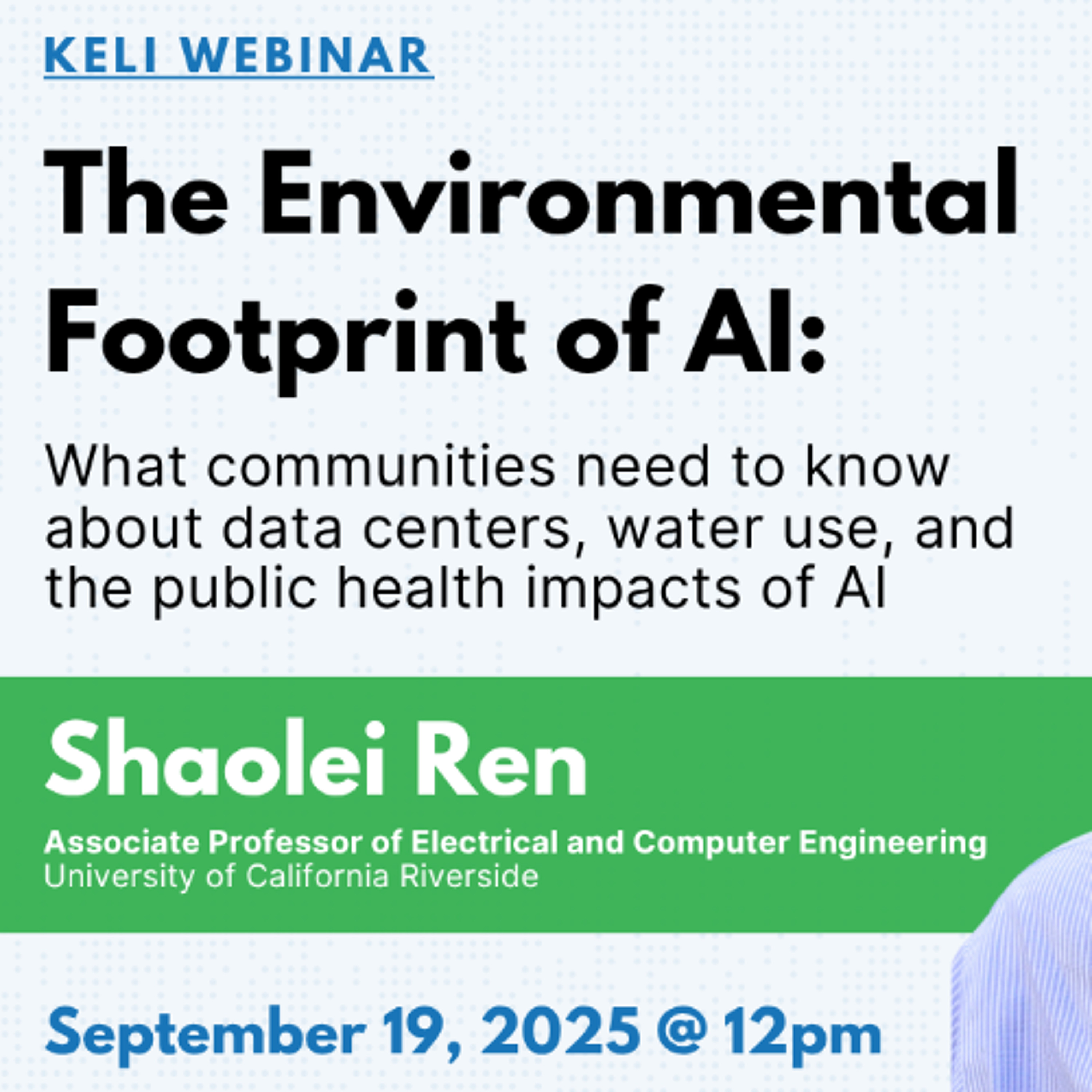 Access Hour | Shaolei Ren | Environmental Footprint of Artificial Intelligence | 10-1-25