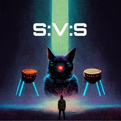 S:V:S - Something's Coming