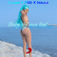 Y-lann X M2D Feat Derulo - Baby dit moi tout