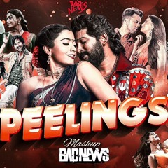 Peelings Mashup - BΔD NeWs