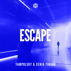 Yampolsky , Xenia Torino - Escape [Catalystic]