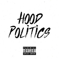 Hood Politics