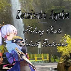 Kamisato Ayaka - Hilang Cinto Putuih Bakawan (acoustic) [AI Cover]