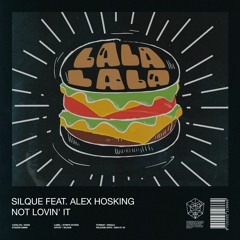 Not Lovin' It Feat. Alex Hosking