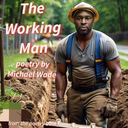 The Working Man-Spoken Word