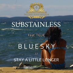 Substainless Feat. Tilliee - Bluesky (Caliber Nine Records)