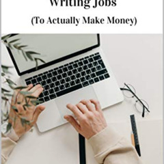 [Get] EBOOK 📑 How To Start Freelance Writing & Find Freelance Writing Jobs (To Actua