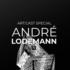 art:cast special by André Lodemann