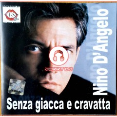 Nino D'Angelo - Senza Giacca E Cravatta (Jerry Dj Italodance Bootleg Remix 2025)