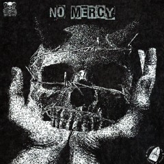 NO MERCY