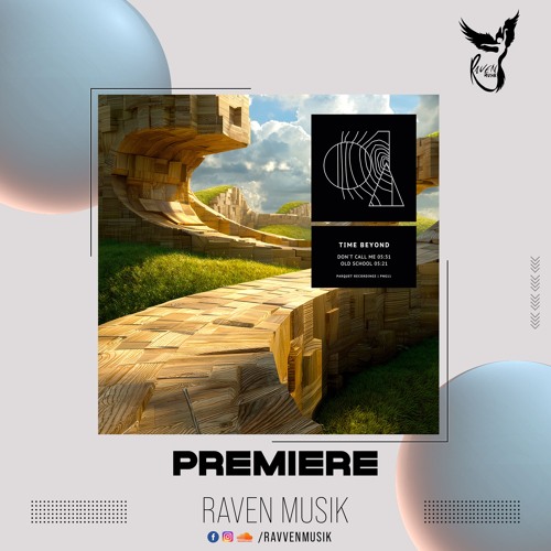 PREMIERE: Time Beyond - Don´t Call Me [Parquet Recordings]