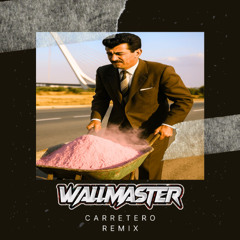Carretero (Wallmaster Remix)