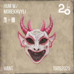 HUM w/ morekhvyli @ 20ft Radio - 16/05/2025