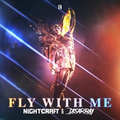 Nightcraft & Disarray - Fly With Me
