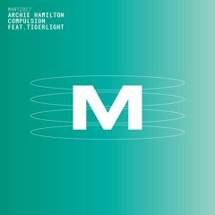 Archie Hamilton, Tigerlight - Compulsion (Original Mix)
