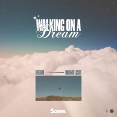 Boehm - Walking On A Dream (ft. Round Light)