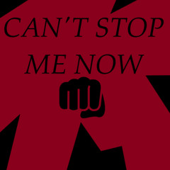 Can't Stop Me Now Cover