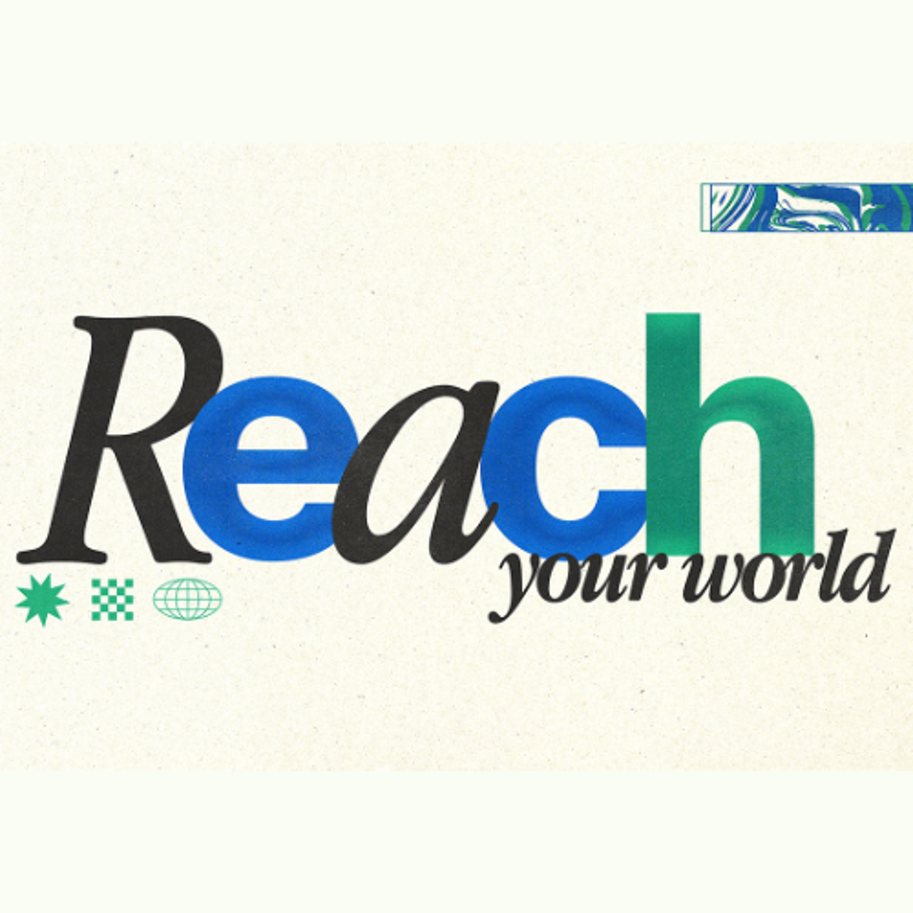 Reach Your World | Week 2 | Sunday, March 16th 2025 | Pastor Chris Sarno episode artwork
