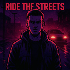 Ride The Streets