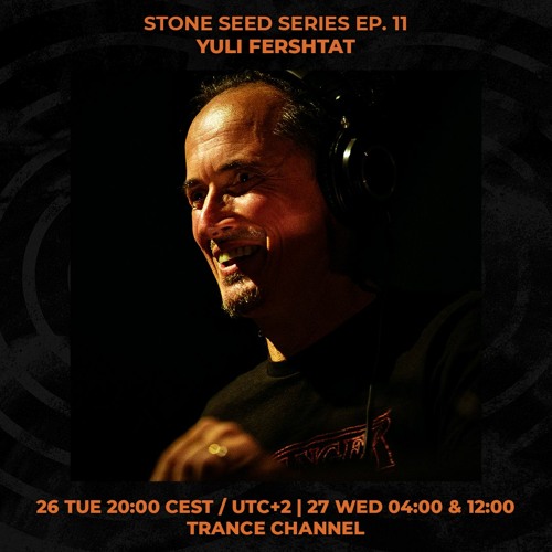 YULI FERSHTAT | Stone Seed Series Ep. 11 | 26/10/2021