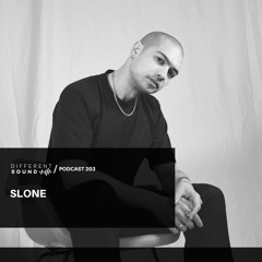 DifferentSound invites Slone / Podcast #203