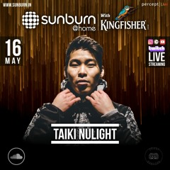 Taiki Nulight Live - Sunburn @ Home (May 16 2020)