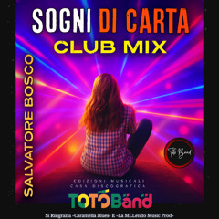 SOGNI DI CARTA (Club Mix)