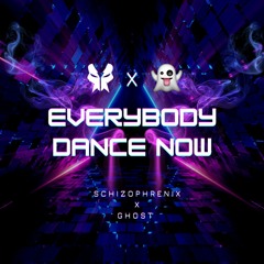 Ghost & Schizophrenix - Everybody Dance Now