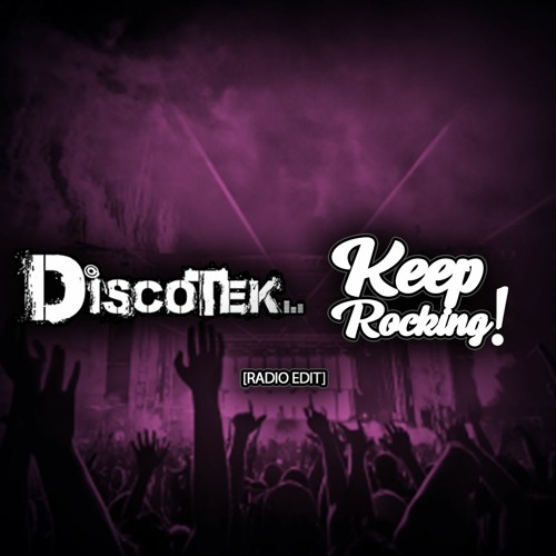 Discotek - Keep Rocking