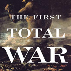 DOWNLOAD KINDLE ✔️ The First Total War: Napoleon's Europe and the Birth of Warfare as