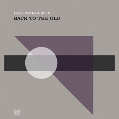 Dario D'Attis & Mr. V  - Back To The Old [Poker Flat]