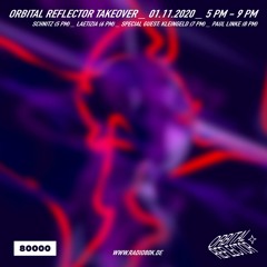 Paul Linke - Orbital Reflector Takeover #4 on Radio 80000 (01.11.2020)