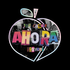 Ahora (Twerkaba Flip) - TroyBoi, Jon Casey