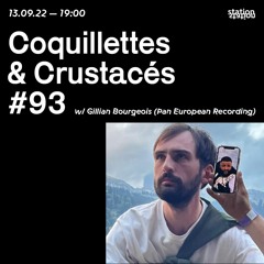 Coquillettes & Crustacés #93 w/ Gillian Bourgeois (Pan European Recording)