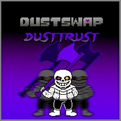 [Dustswap:Reboot!Dusttrust]Phase 1 - The Murderer's Terror(Cover) Fixed