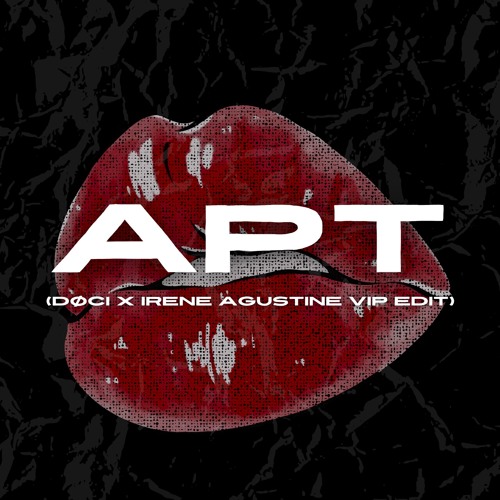 APT [DØCI X IRENE AGUSTINE VIP EDIT]