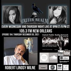 The Outer Realm Welcomes Guest Robert Lindsy Milne, December 30th, 2021, Talking Psychic Abilities,