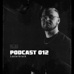WeAllTogether PODCAST 012 / Lauterkrach