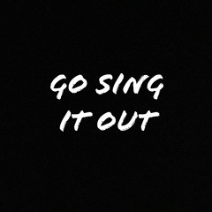 Go Sing It Out