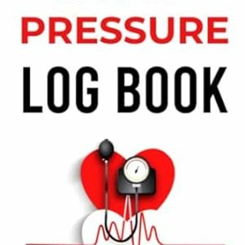 [download] pdf Blood Pressure Log Book 122 Pages Monthly Weekly and Daily Blood Press