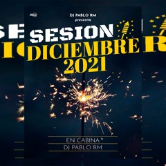Sesión DICIEMBRE 2021 by DJ PABLO RM