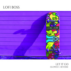 Let It Go (Slowed + Reverb)