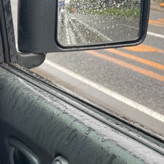 Driving with Windows Open on a Rainy Day 雨の日の窓を開けたドライブ