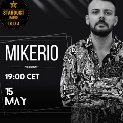 Mikerio "Tendencia" For Ibiza Stardust Radio (May)