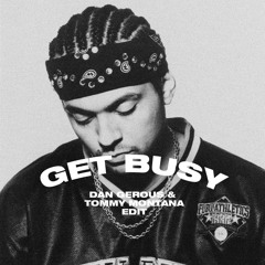 Get Busy Shatta (Dan Gerous & Tommy Montana Edit)