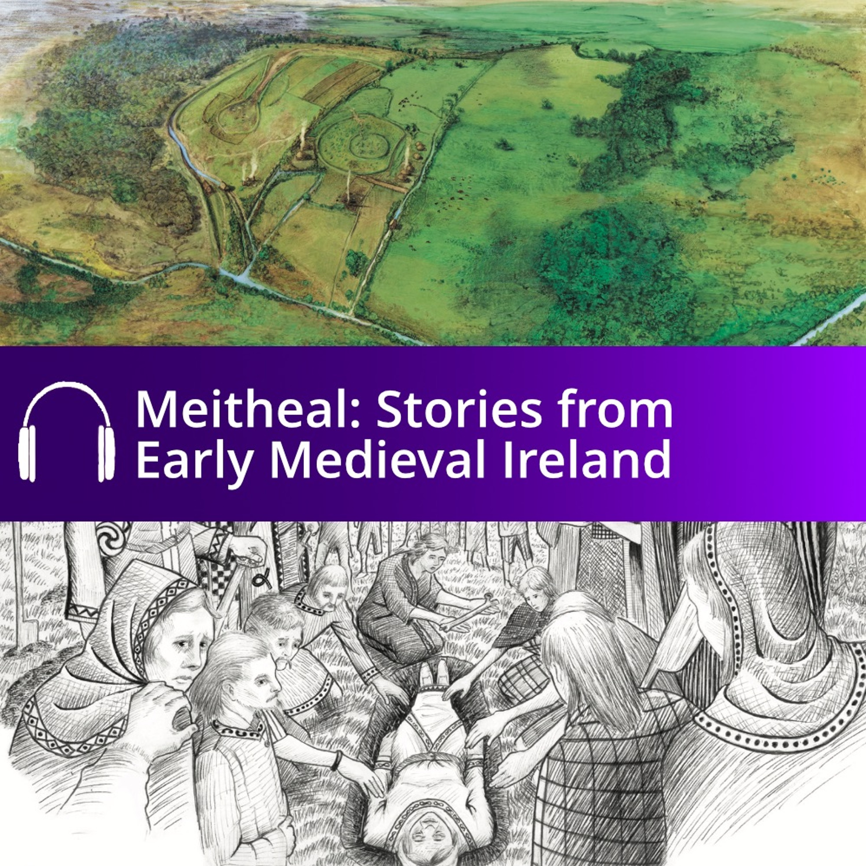 Meitheal- Stories From Early Medieval Ireland episode artwork